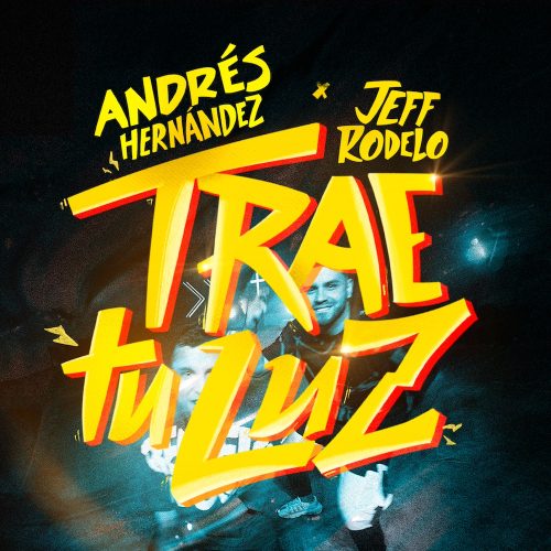 Copia de ANDRÉS HERNÁNDEZ_PORTADA TRAE TU LUZ spotify
